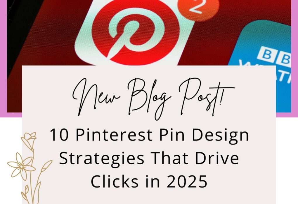 10 Pinterest Pin Design Strategies That Drive Clicks in 2025